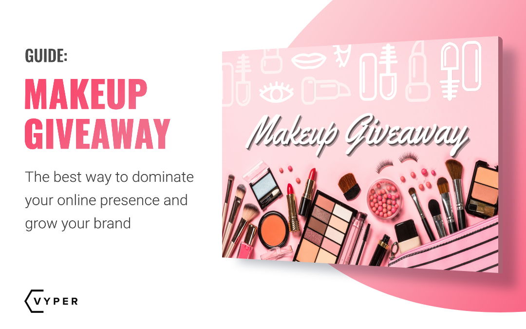 Makeup Giveaway: The Best Way to Dominate Your Online Presence