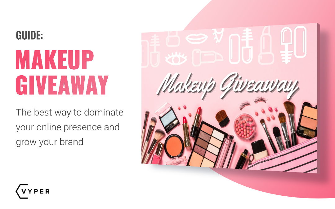 Makeup Giveaway The Best Way to Dominate Your Online Presence