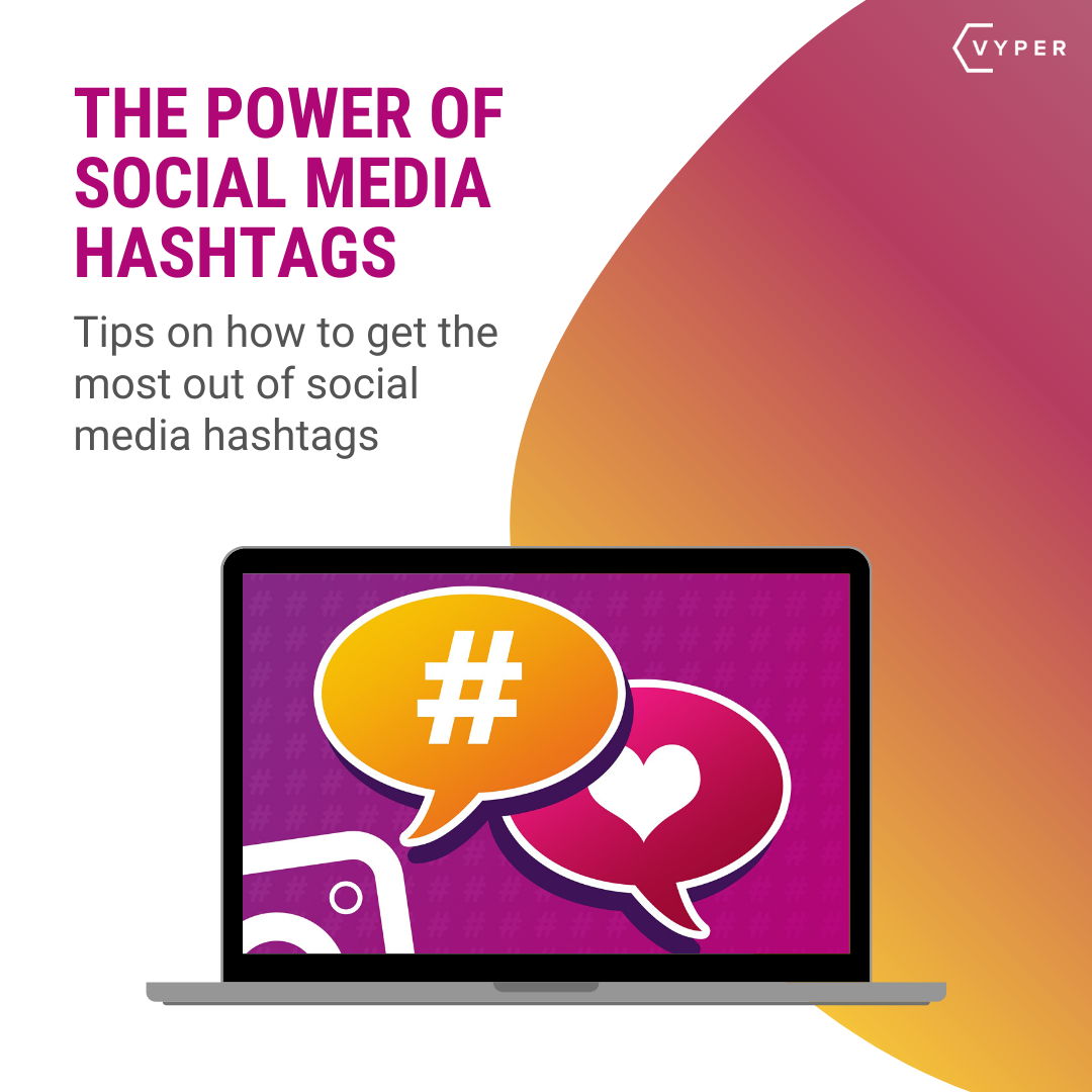 The Power of Social Media Hashtags