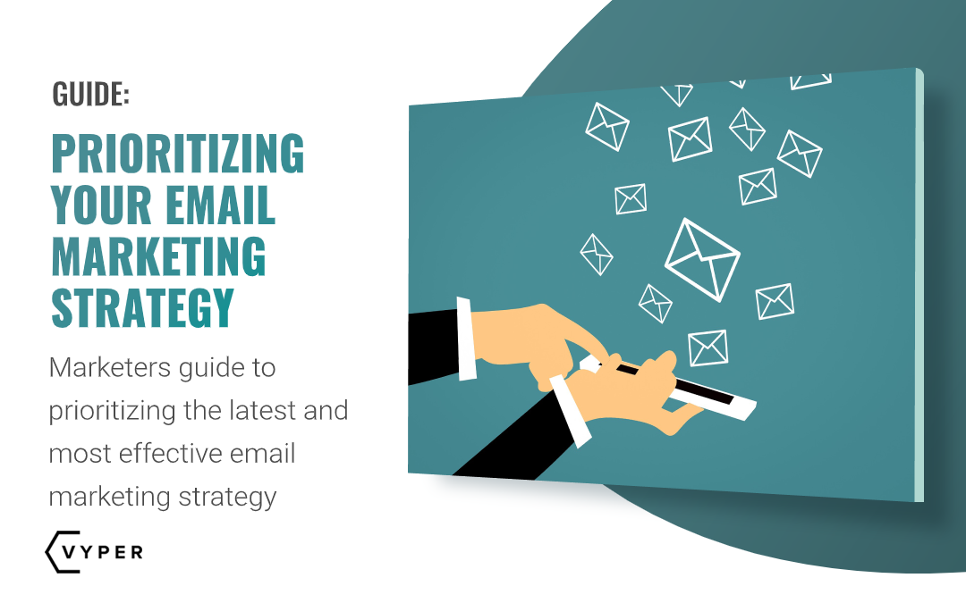how to prioritize your email marketing strategy
