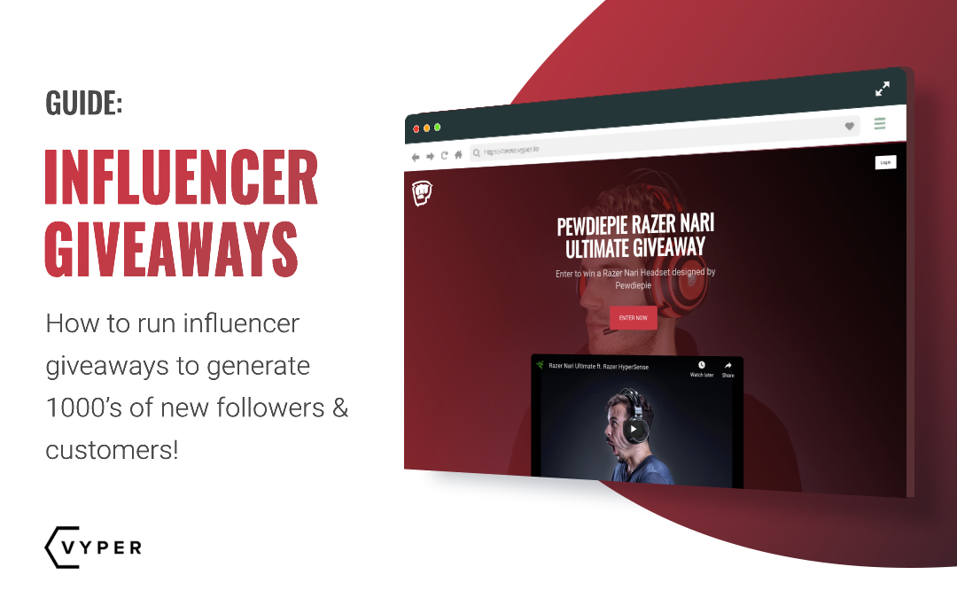 How to Run Influencer Giveaways to Generate 1000's of New Followers &  Customers! | VYPER - Giveaway & Contest Builder