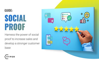 The Power of Social Proof for Increased Sales Conversions