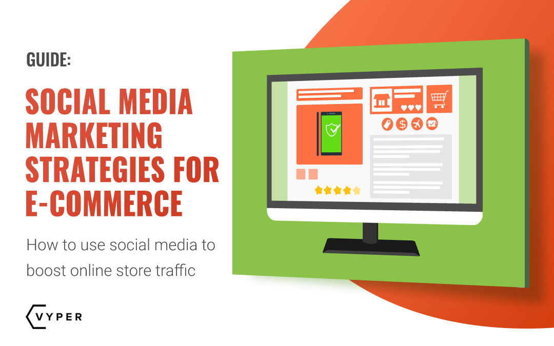 Best Social Media Marketing Strategies for E-commerce MoM Growth