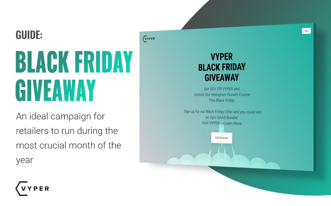 Black Friday Giveaway and Marketing Ideas (Updated for 2022) VYPER